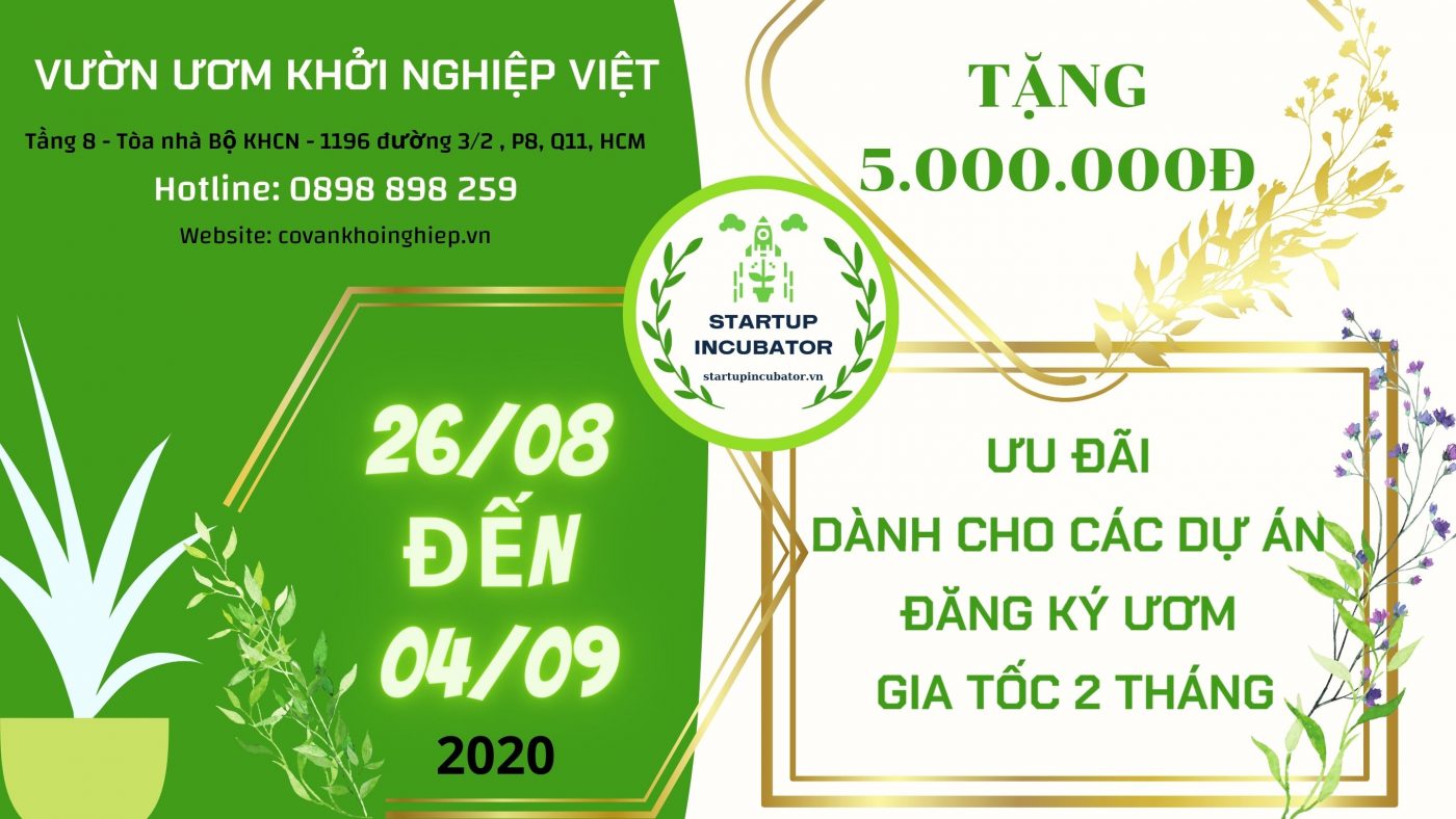 Ra mắt Vườn ươm khởi nghiệp Việt - Tặng 5.000.000 phí ươm chu kỳ 2 tháng.